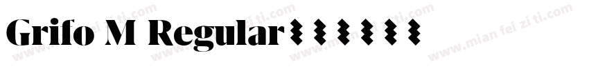 Grifo M Regular字体转换